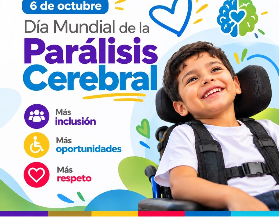 Pieza gráfica del 6 de octubre, Día Mundial de la Parálisis Cerebral: niño sonriente en silla de ruedas con los mensajes más inclusión, más oportunidades y más respeto